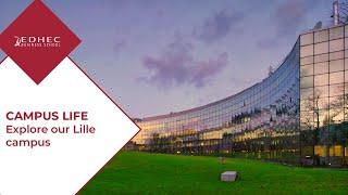 Exploring the Lille Campus | EDHEC Business School