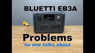 Bluetti EB3A problems and Issues | Solar Generator | Power Station