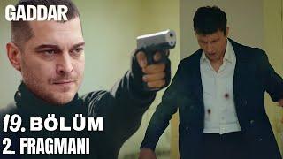 Gaddar 19. Bölüm 2. Fragman | Dağhan Enver'i Öldürdü!