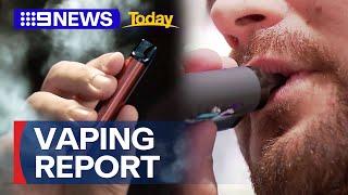 Bombshell report into Australia's vaping reforms | 9 News Australia