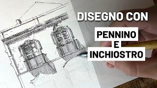 Disegno dal vero con penna e inchiostro