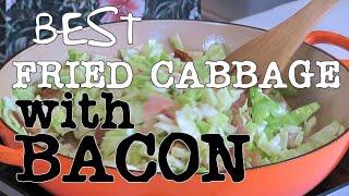 Best Fried Cabbage with Bacon