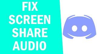 How To Fix Screen Share Audio Not Working Discord! (Stream On Discord With Sound)