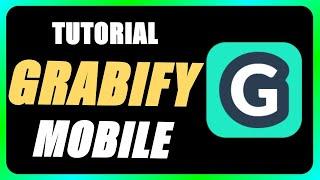 How to Use Grabify on Mobile