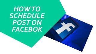 How To Schedule Post on Facebook Page 2020