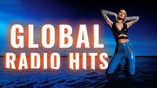 Top Global Radio Hits  INTERNATIONAL Music Mix 2023