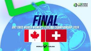 CANADA v SWITZERLAND - BKT Tires World Women's Curling Championship 2024 - Highlights