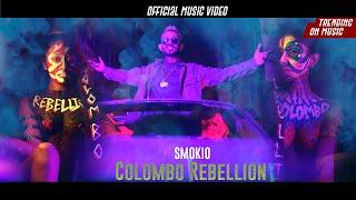 Smokio - Colombo Rebellion | කොළඹ කැරැල්ල [Official Music Video]