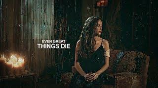 Clarke & Lexa || Even great things die