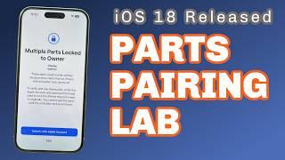 iOS18 Parts Pairing Lab