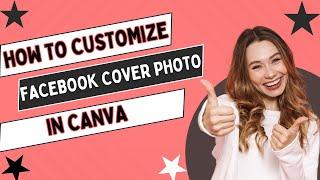 How to Customize a Facebook Cover Photo & Banner in Canva | 2024 Professional Tutorial