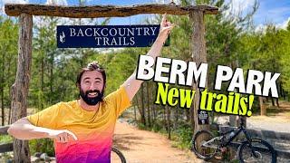 Berm Park has a new FLOW TRAIL, and it's INCREDIBLE!