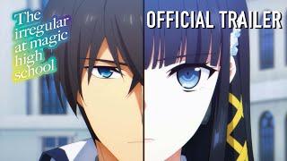 The Irregular at Magic High School Season 3 | OFFICIAL TRAILER