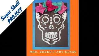 Day of the Dead - SUGAR SKULL PROJECT