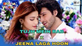 JEENA LAGA HOON X TUJH MEIN RAB| Mashup Song| 2024|#love #mashup #srkmashup #srk