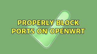 Properly block ports on openwrt