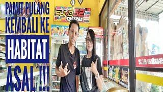 SAYA PAMIT PULANG | GA LAGI LAGI !!! | CUNGKRING VLOG