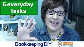 The 5 essential bookkeeping tasks you should be doing every day