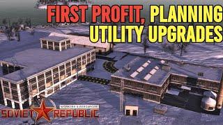 Profits and Utility Upgrades | Ep4 | Workers and Resources Soviet Republic | Season 10