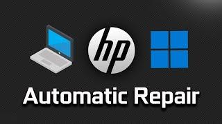 How To Fix A HP In A Preparing Automatic Repair Restart Loop in Windows 11