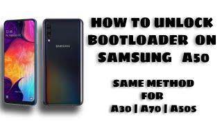 HOW TO UNLOCK BOOTLOADER ON SAMSUNG GALAXY A50 | A30 | A70 SAME METHOD