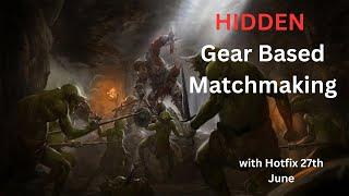 HIDDEN CHANGES to Gear Based Matchmaking! Dark and Darker!