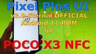 Pixel Plus UI 3.9 Eternal OFFICIAL for Poco X3 NFC (Surya) Android 11