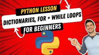 Using Dictionaries, For Loops and While Loops in Python!