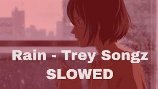 Rain [ slowed + reverb ] Trey Songz, Swae Lee