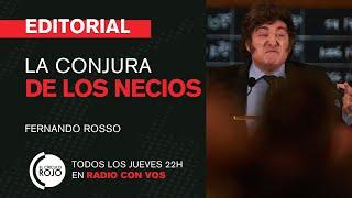  EDITORIAL Fernando Rosso | La conjura de los necios