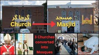 From Pews to Prayer Mats: 3 Churches transformed into Mosques-چرچ کی بنچوں سے نماز کی چٹائیوں تک