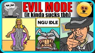 NGU | How EVIL Mode slowly BREAKS NGU Idle