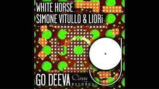 Simone Vitullo & LIORi - White Horse/Extended Mix/