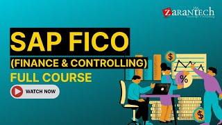 SAP FICO Full Course (Finance & Controlling) | ZaranTech