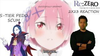 THIS EPISODE IS GARBAGE. I RE:Zero SE. 2 EP. 23 Reaction