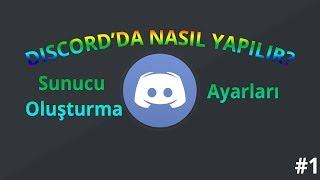 #1 | Discord'da nasıl yapılır? - Sunucu oluşturma ve ayarları - Discord sunucu açma