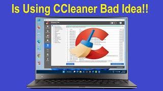 Is Using CCleaner A Bad Idea? - Howtosolveit