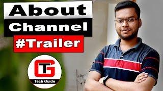 Tech Guide Channel Trailer | Welcome to my Channel