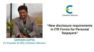 New disclosure requirements in ITR Forms for Personal Taxpayers