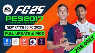 PES 2017 NEW PATCH TO FC 2025 AIO