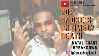 POP SMOKE’S UNTIMELY DEATH & HIS NATAL CHART TRANSITS | IXCHEBEL - Tarot & Astrology