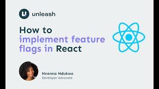 How to Use Feature Flags in React with Unleash