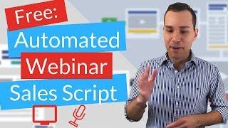 Automated Webinar Script Templates & Download: Free 7-Part Webinar Script For Lead Generation &