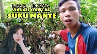 BEGINI WAJAH CANTIK SUKU MANTE