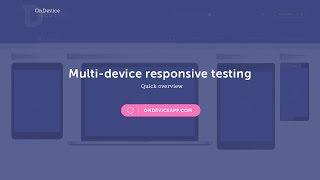 Quick responsive design testing overview OnDevice