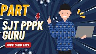 SOAL SJT PPPK GURU 2024 SJT merupakan alat untuk mengukur kompetensi berdasarkan gambaran perilaku