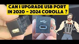 CAN I UPGRADE 2019 - 2024 TOYOTA COROLLA USB PORT TO USBC USB C WITH TOYOTA USBC