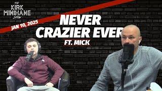 KMS LIVE | January 10, 2025 -  Never Crazier Ever ft. Beyond Average Mick