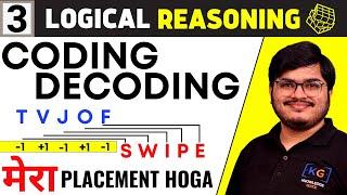 Lecture 3 - CODING DECODING All Type Questions in One Video | Mera Placement Hoga