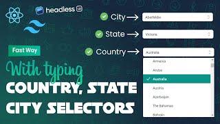 React Filterable Selectors ( Country, State, City) Using React js, tailwind css & headless ui